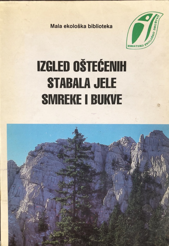 IZGLED OŠTEĆENIH STABALA JELE,SMREKE I BUKVE