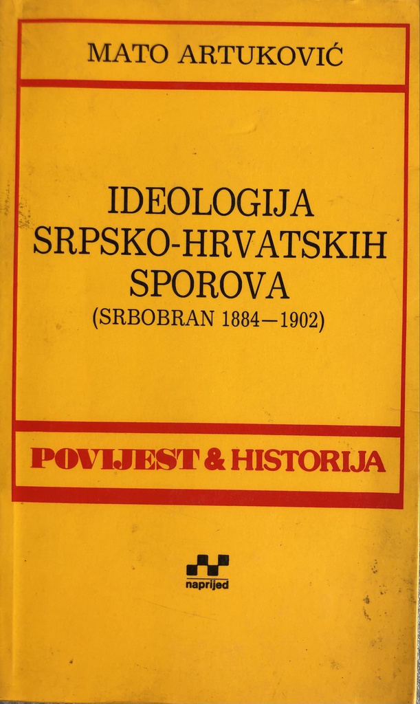 IDEOLOGIJA SRPSKO HRVATSKIH SPOROVA