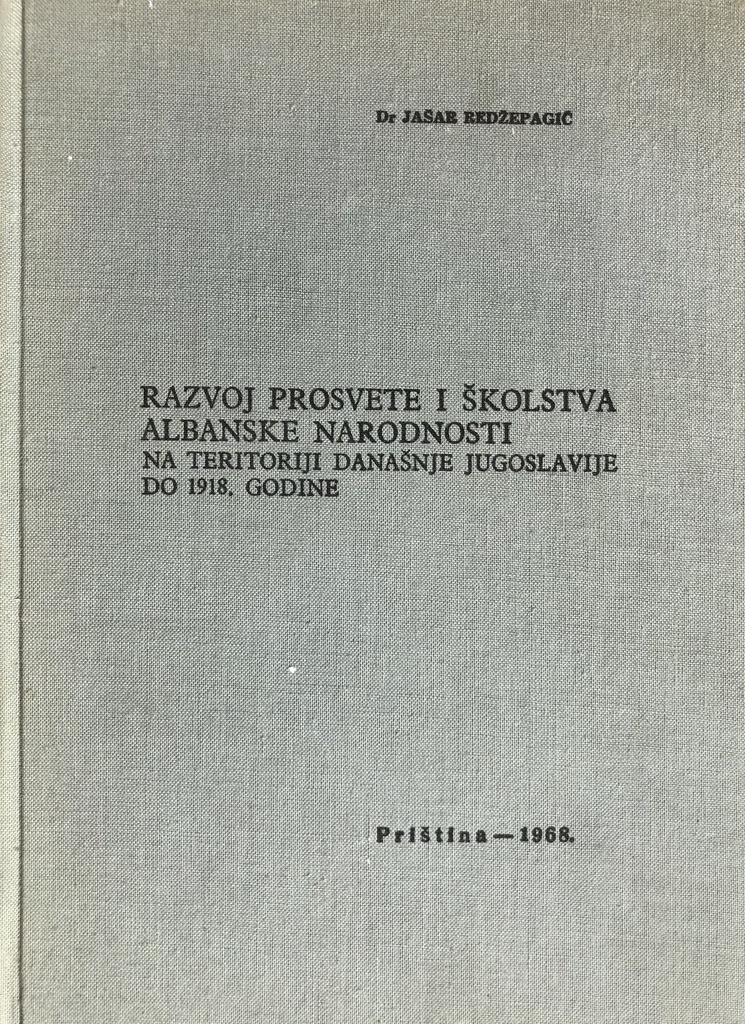 RAZVOJ PROSVETE I ŠKOLSTVA ALBANSKE NARODNOSTI DO 1918