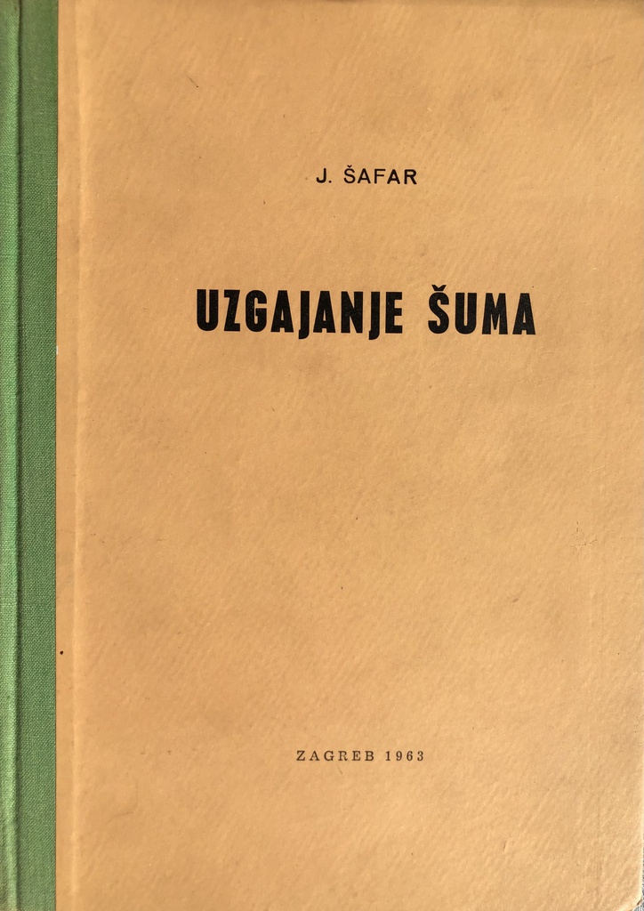 UZGAJANJE ŠUMA