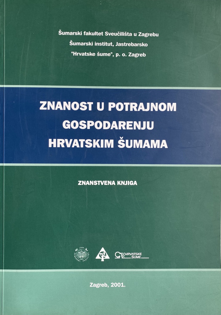 ZNANOST U POTRAJNOM GOSPODARENJU HRVATSKIM ŠUMAMA