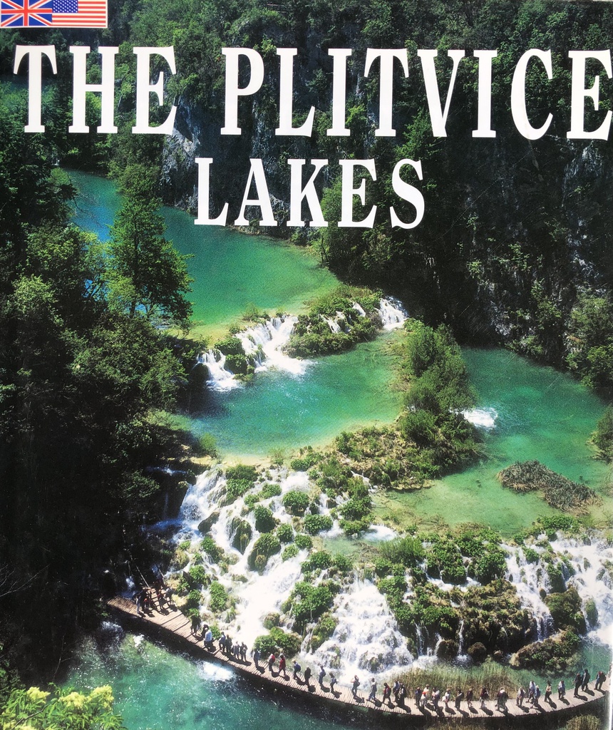 THE PLITVICE LAKES