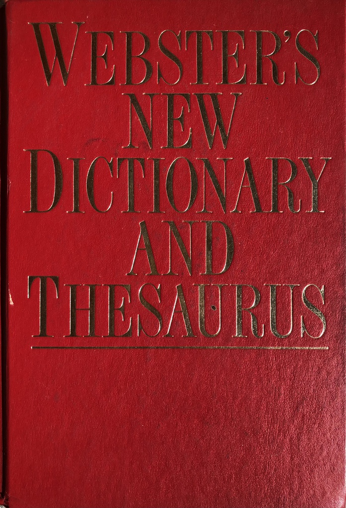 WEBSTERS NEW DICTIONARY AND THESAURUS