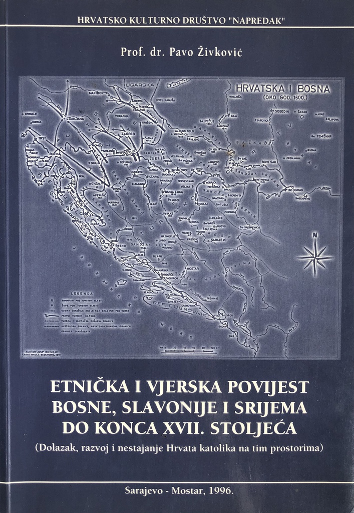 ETNIČKA I VJERSKA POVIJEST BOSNE, SLAVONIJE I SRIJEMA DO KONCA XVII STOLJEĆA