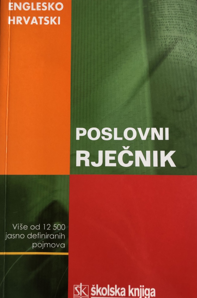 ENGLESKO HRVATSKI POSLOVNI RJEČNIK