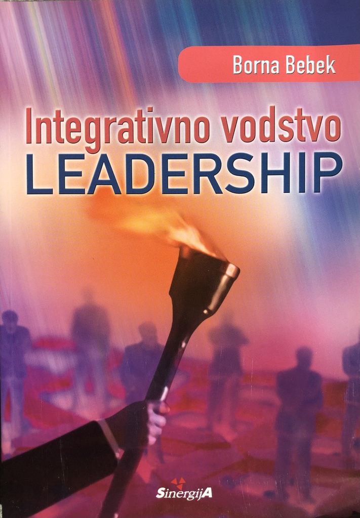 INTEGRATIVNO VODSTVO LEADERSHIP