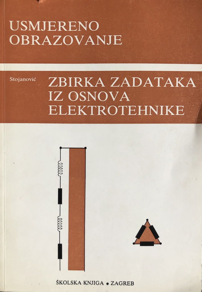 ZBIRKA ZADATAKA IZ OSNOVA ELEKTROTEHNIKE