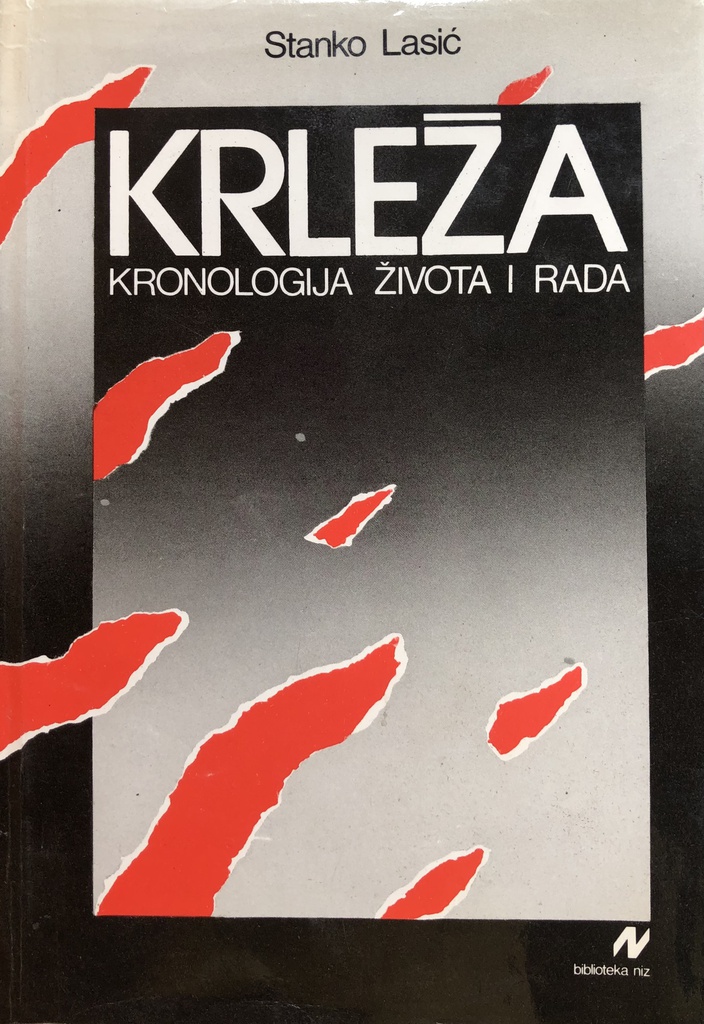 KRLEŽA - KRONOLOGIJA ŽIVOTA I RADA