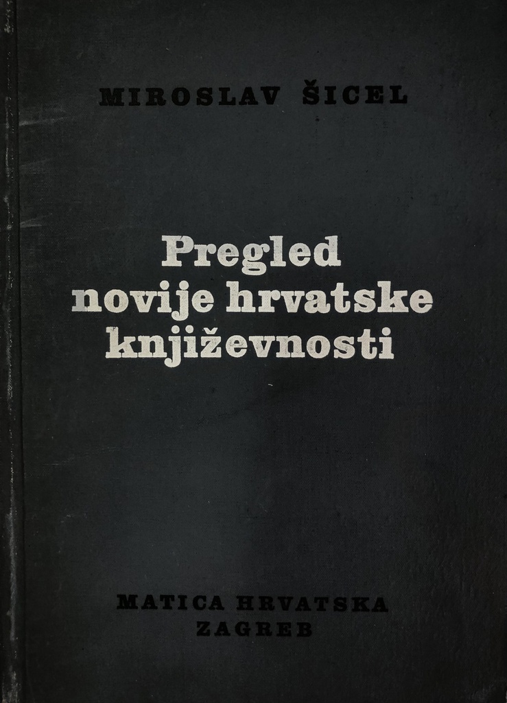 PREGLED NOVIJE HRVATSKE KNJIŽEVNOSTI