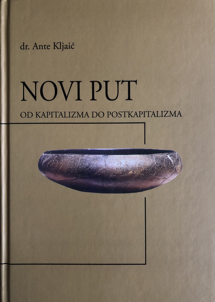 NOVI PUT - OD KAPITALIZMA DO POSTKAPITALIZMA