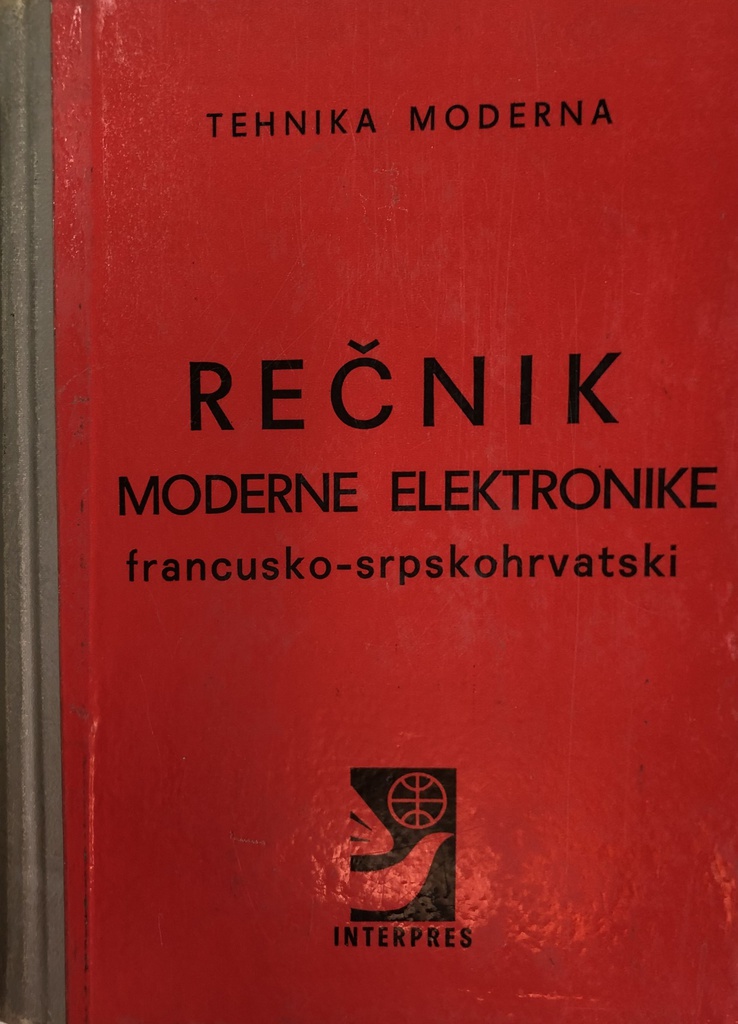 REČNIK MODERNE ELEKTRONIKE FRANCUSKO SRPSKOHRVATSKI