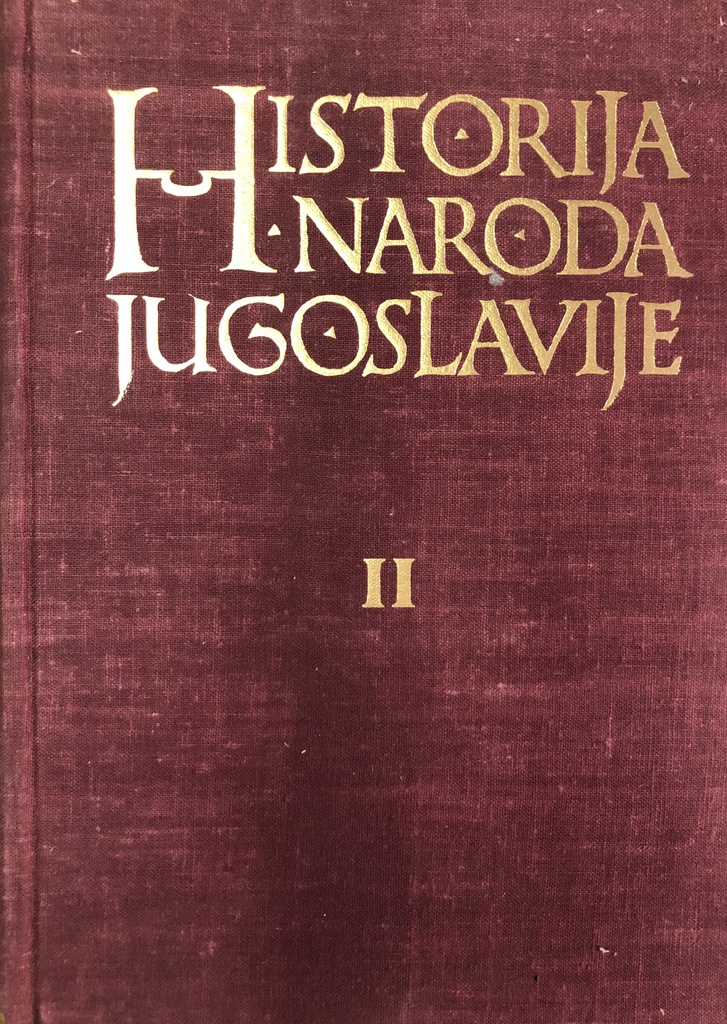 HISTORIJA NARODA JUGOSLAVIJE - II