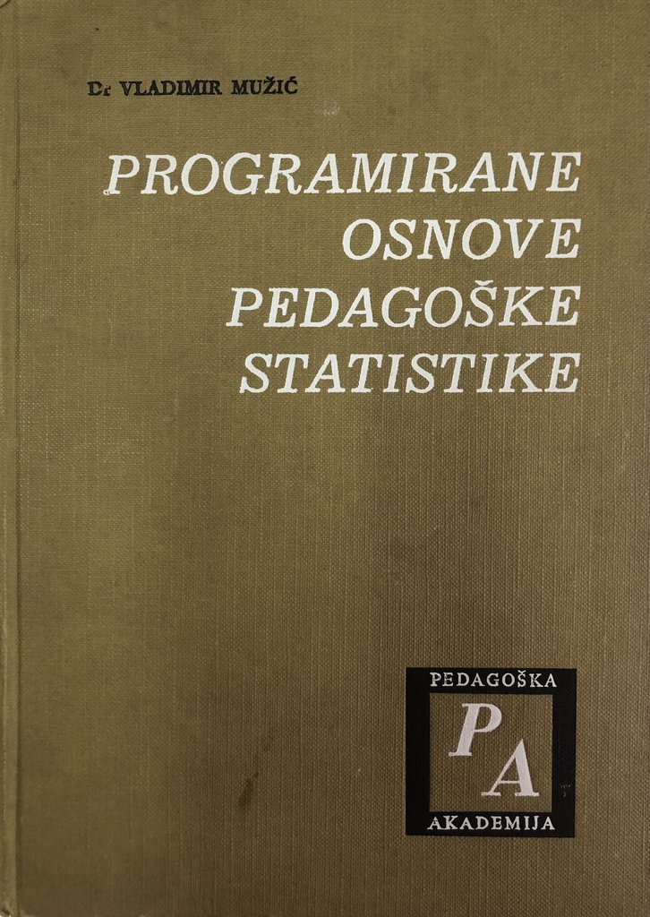 PROGRAMIRANE OSNOVE PEDAGOŠKE STATISTIKE