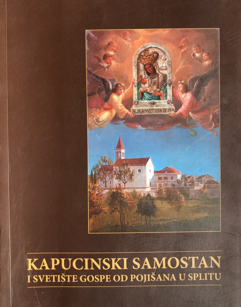 KAPUCINSKI SAMOSTAN I SVETIŠTE GOSPE OD POJIŠANA U SPLITU