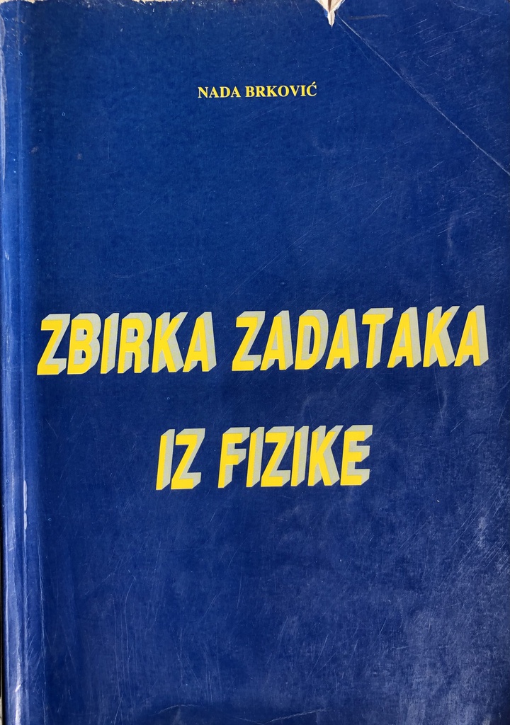 ZBIRKA ZADATAKA IZ FIZIKE