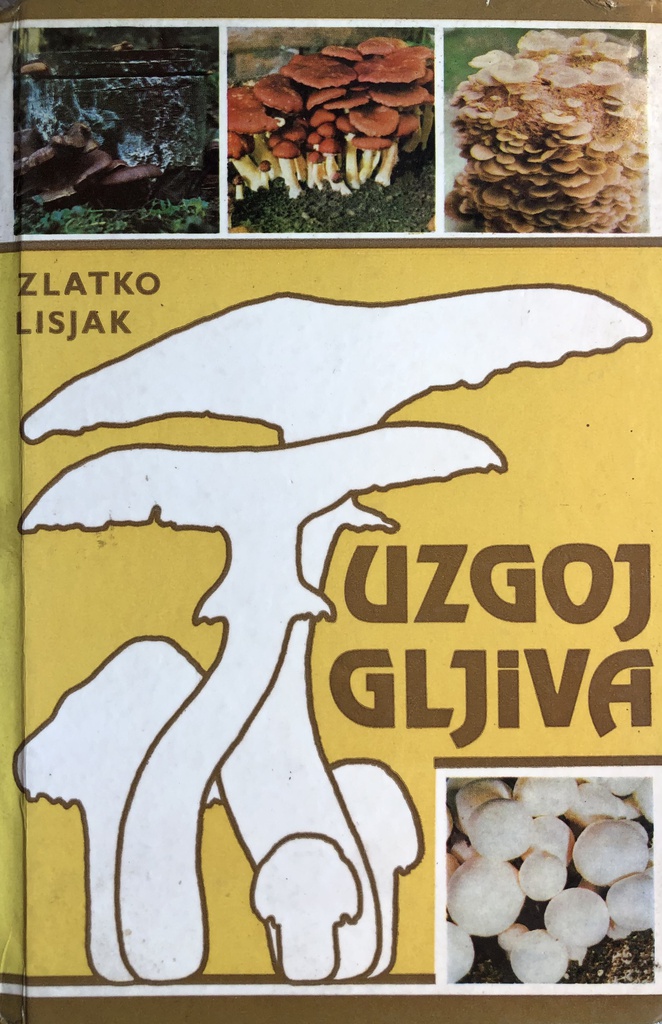 UZGOJ GLJIVA