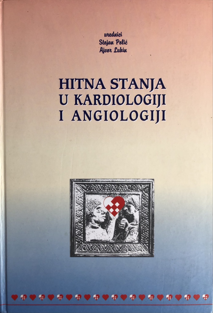 HITNA STANJA U KARDIOLOGIJI I ANGIOLOGIJI II IZDANJE