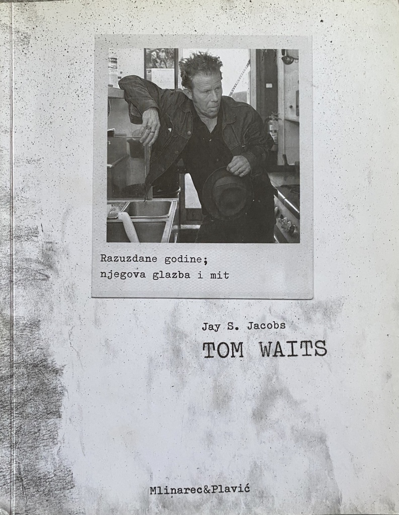 TOM WAITS - RAZUZDANE GODINE