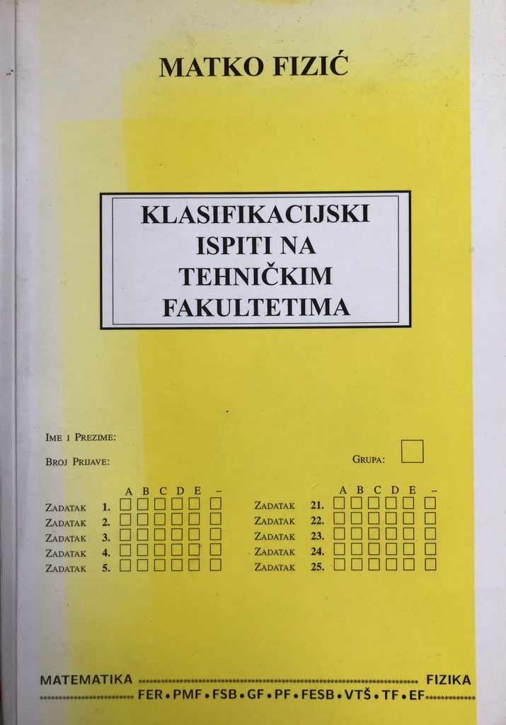 KLASIFIKACIJSKI ISPITI NA TEHNIČKIM FAKULTETIMA