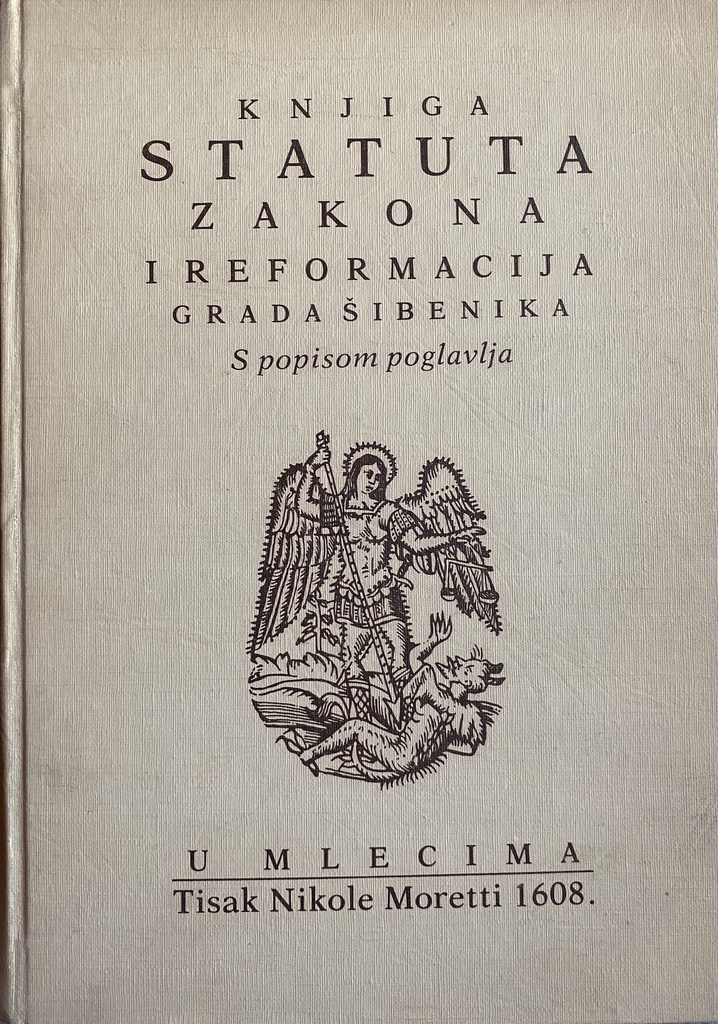 KNJIGA STATUTA ZAKONA I REFORMACIJA GRADA ŠIBENIKA
