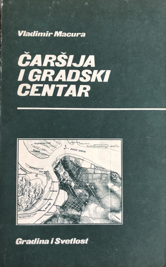 ČARŠIJA I GRADSKI CENTAR