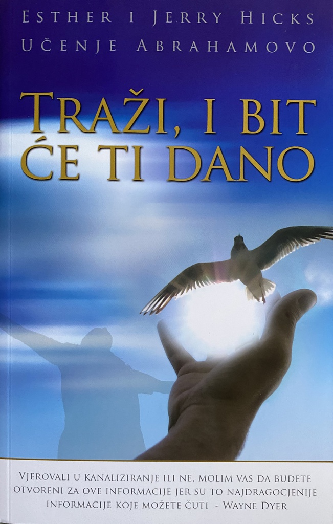 TRAŽI, I BIT ĆE TI DANO