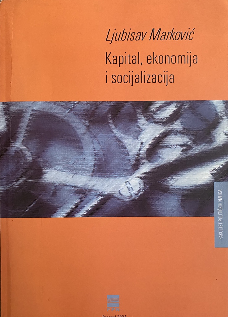 KAPITAL, EKONOMIJA I SOCIJALIZACIJA