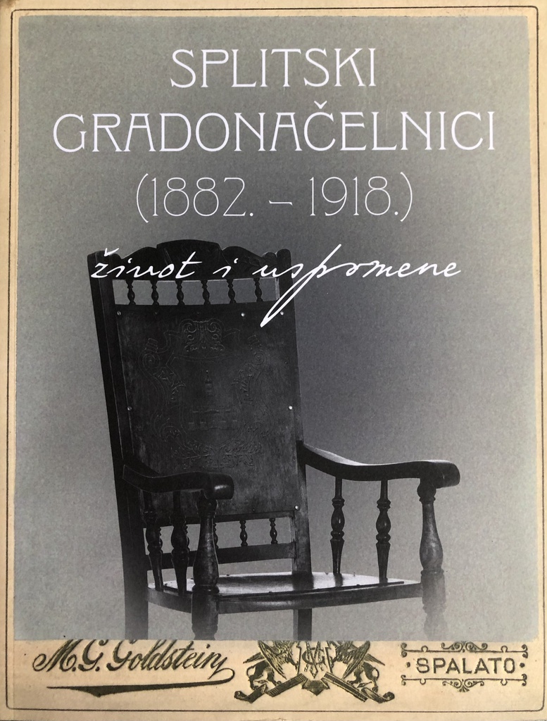 SPLITSKI GRADONAČELNICI 1882-1918