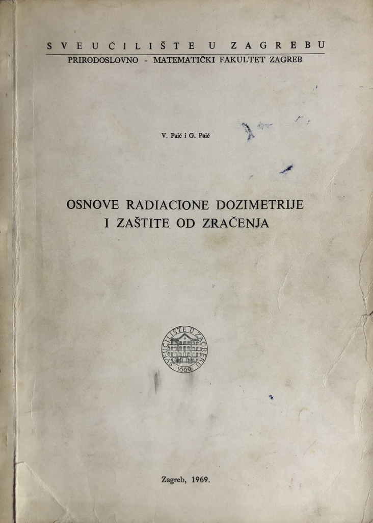 OSNOVE RADIACIONE DOZIMETRIJE I ZAŠTITA OD ZRAČENJA