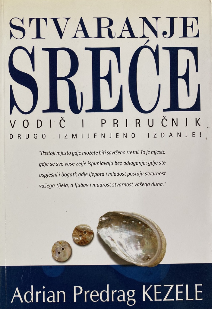 STVARANJE SREĆE - VODIĆ I PRIRUČNIK