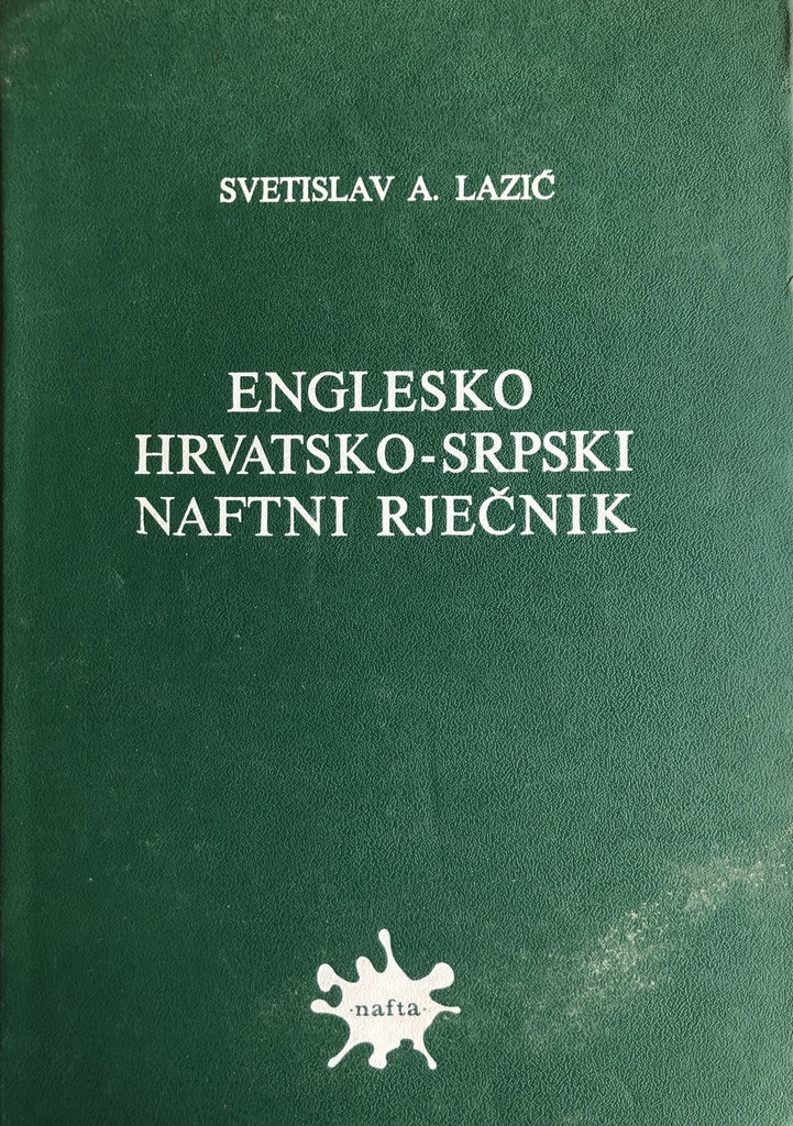 ENGLESKO HRVATSKO SRPSKI NAFTNI RJEČNIK