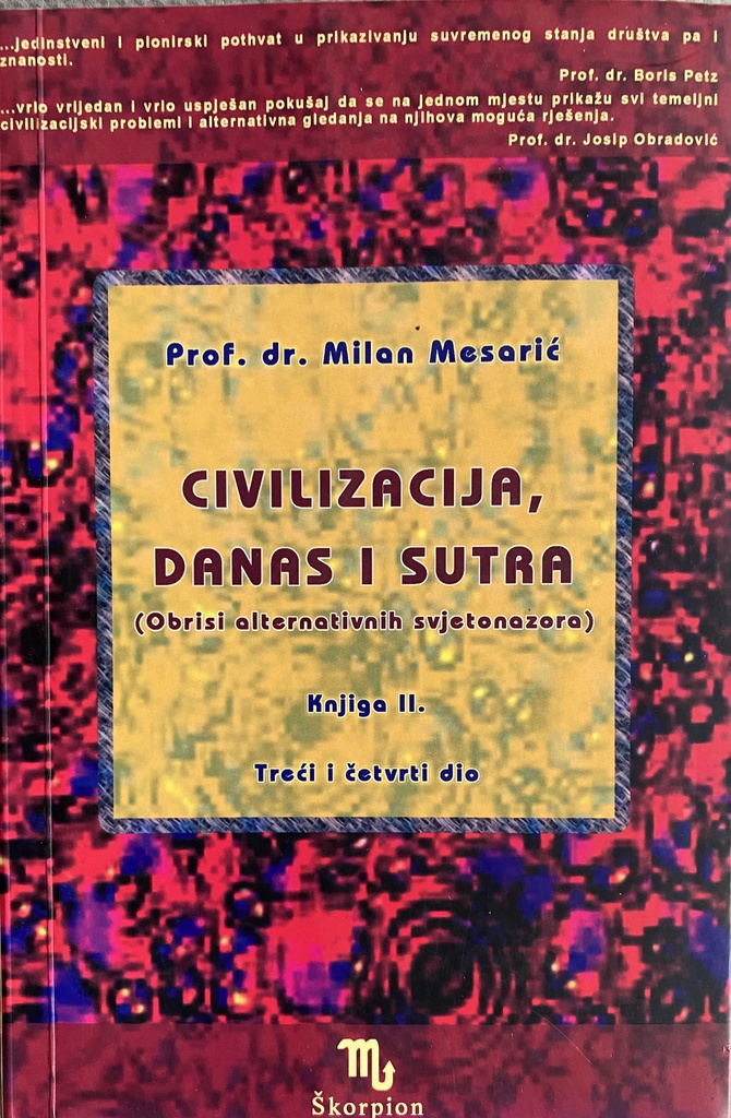 CIVILIZACIJA, DANAS I SUTRA - KNJIGA II