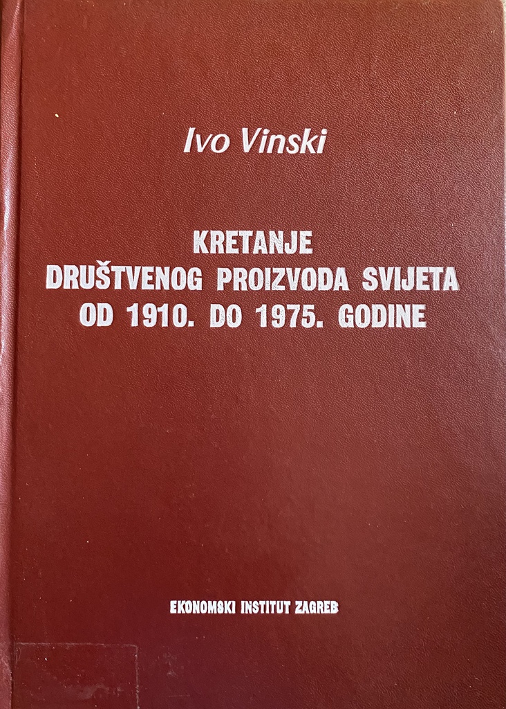 KRETANJE DRUŠTVENOG PROIZVODA SVIJETA OD 1910 DO 1975 GODINE