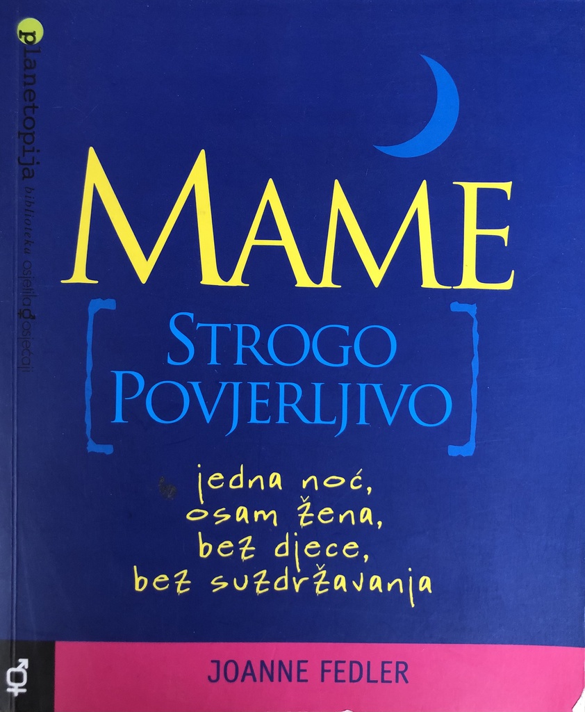 MAME STROGO POVJERLJIVO