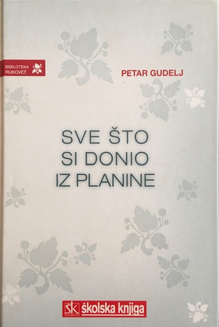 SVE ŠTO SI DONIO IZ PLANINE