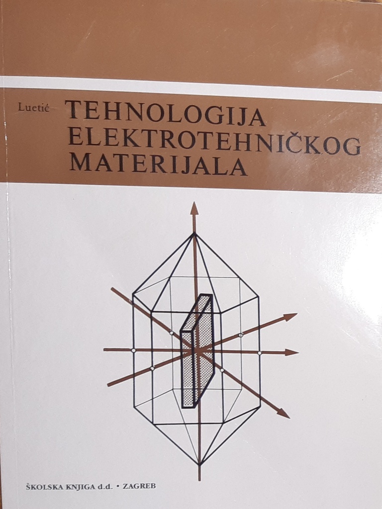 TEHNOLOGIJA ELEKTROTEHNIČKOG MATERIJALA