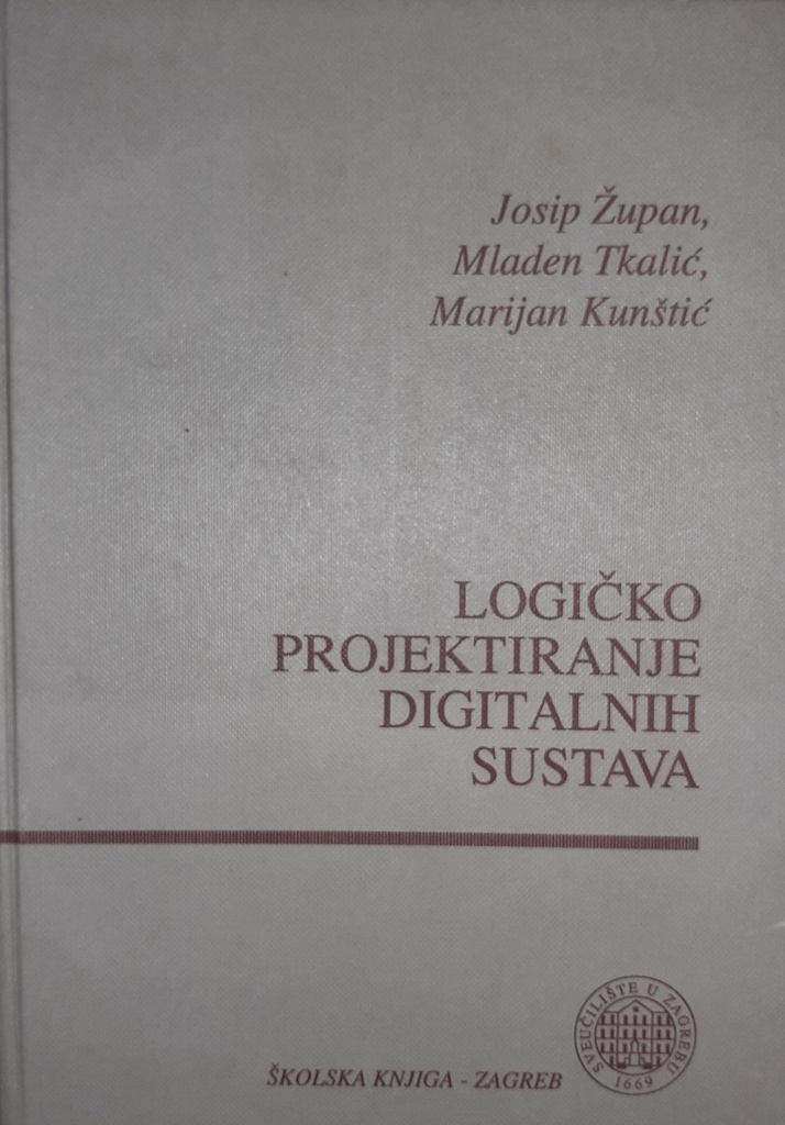 LOGIČKO PROJEKTIRANJE DIGITALNIH SUSTAVA