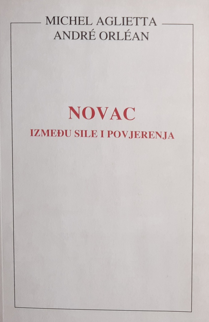 NOVAC IZMEĐU SILE I POVJERENJA