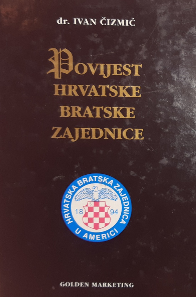 POVIJEST HRVATSKE BRATSKE ZAJEDNICE