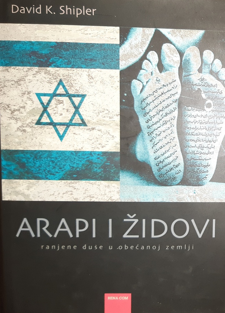 ARAPI I ŽIDOVI - RANJENE DUŠE U OBEĆANOJ ZEMLJI