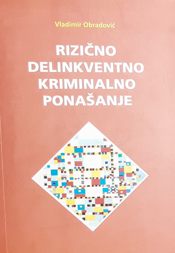 RIZIČNO DELINKVENTNO KRIMINALNO PONAŠANJE