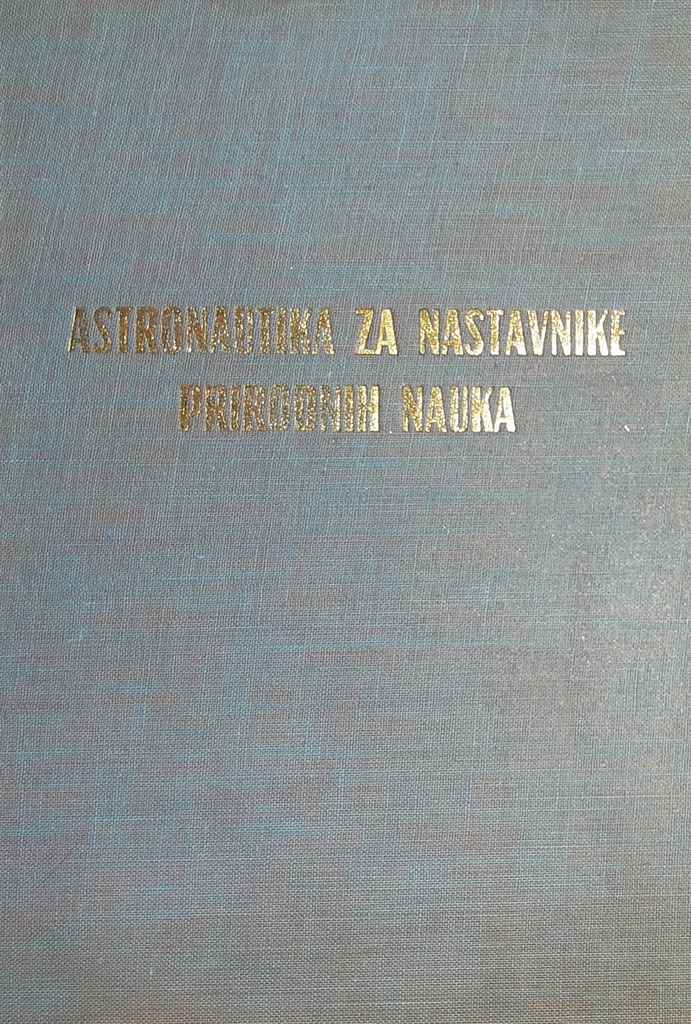 ASTRONAUTIKA ZA NASTAVNIKE PRIRODNIH NAUKA