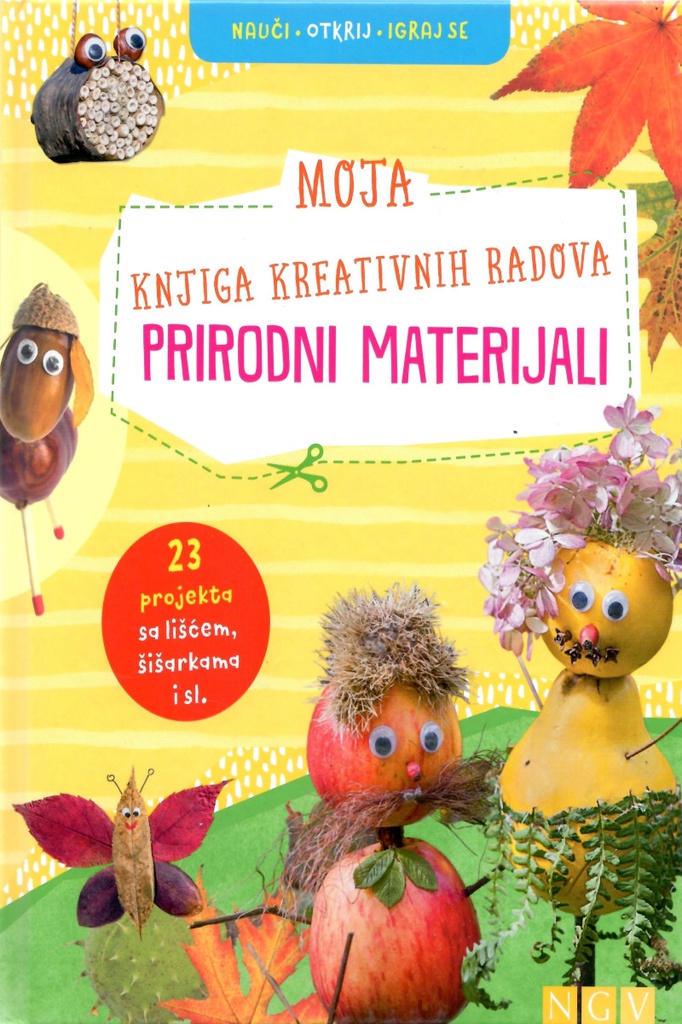 MOJA KNJIGA KREATIVNIH RADOVA-PRIRODNI MATERIJALI