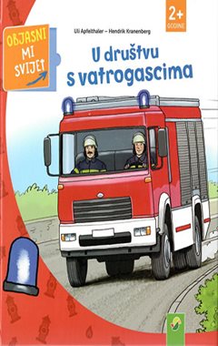 U DRUŠTVU S VATROGASCIMA