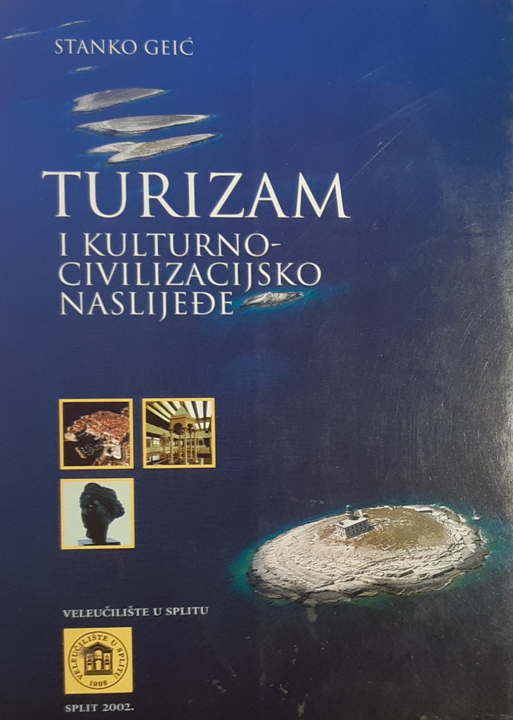 TURIZAM I KULTURNO-CIVILIZACIJSKO NASLIJEĐE