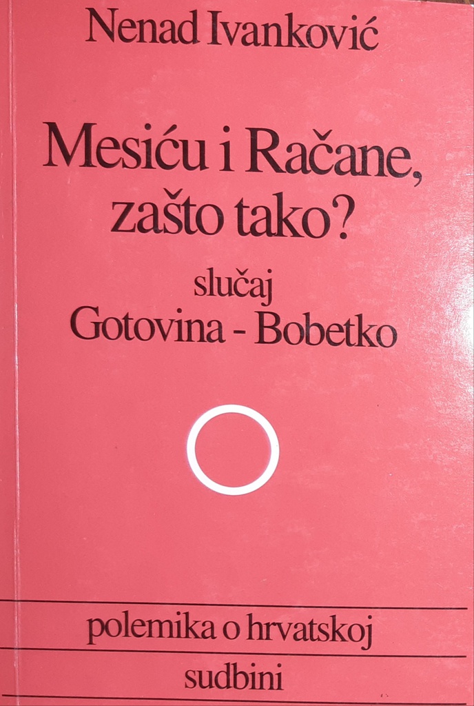 MESIĆU I RAČANE, ZAŠTO TAKO?