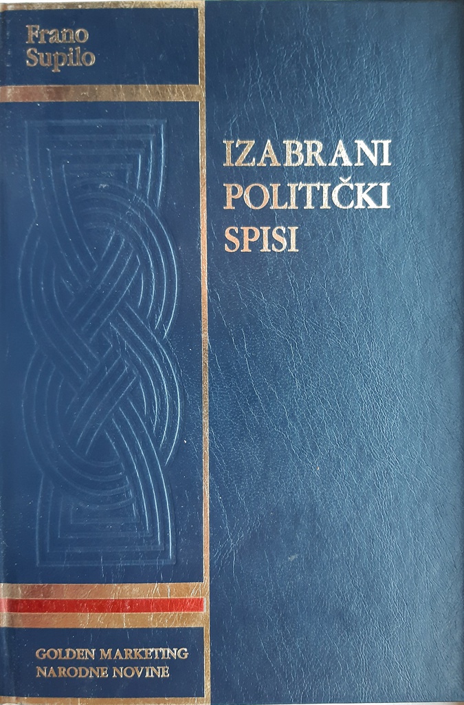 IZABRANI POLITIČKI SPISI - FRANO SUPILO