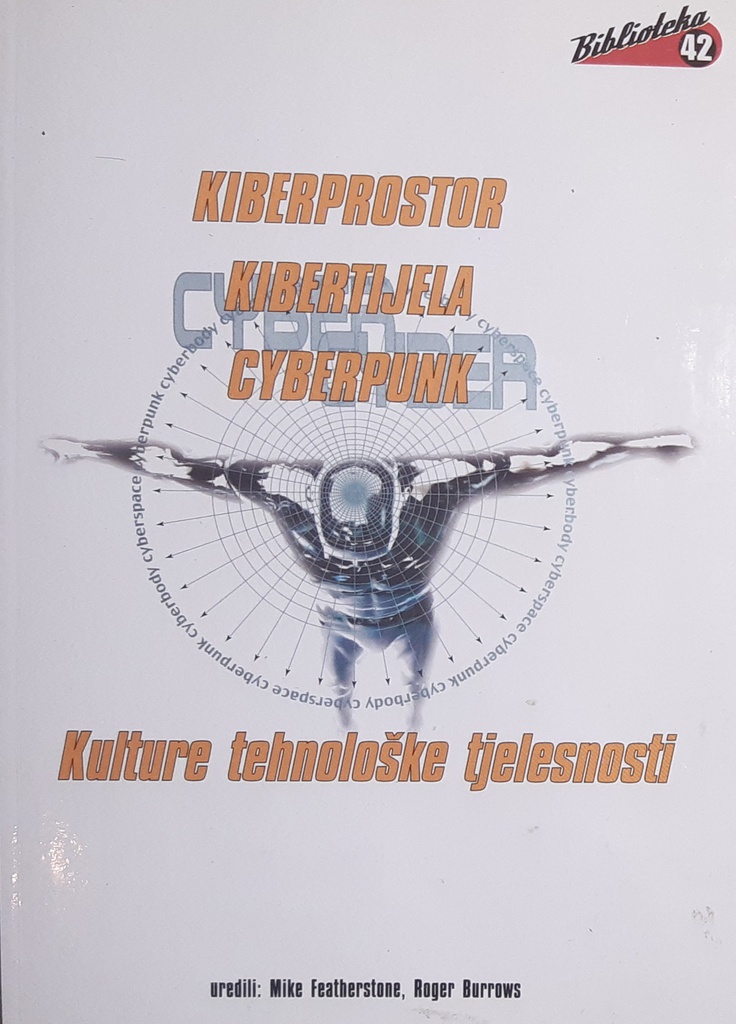 KIBERPROSTOR, KIBERTIJELA, CYBERPUNK