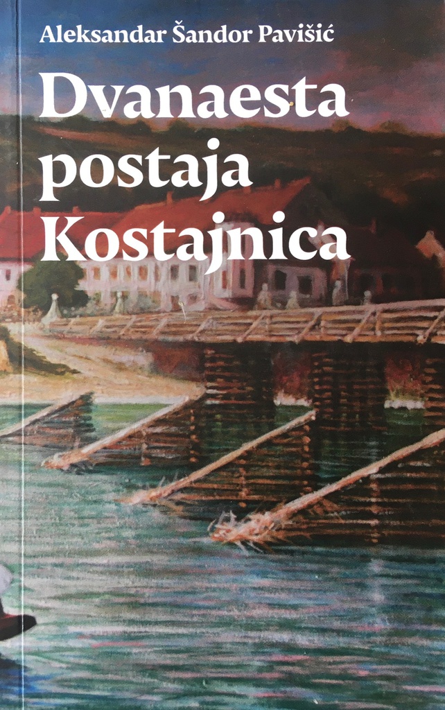 DVANAESTA POSTAJA KOSTAJNICA