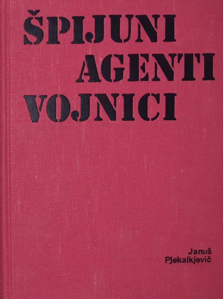 ŠPIJUNI AGENTI VOJNICI